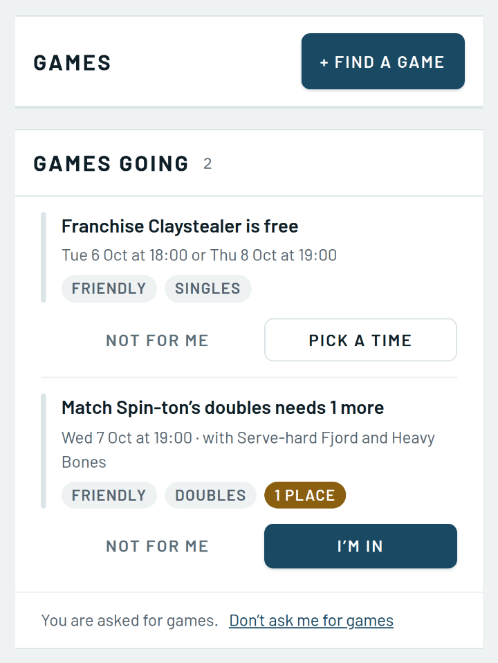 A phone list of two games going: a member free at either of two times, and a doubles needing one more player, each with a Not for me button and one to join.