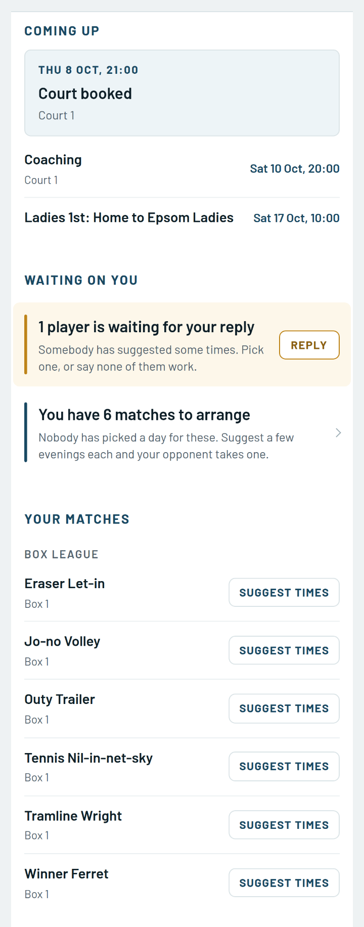A phone Home screen with what is coming up, a list of what is waiting on the member, and their box matches, each with a Suggest times button.